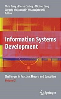Information Systems Development, Volume 2: Challenges in Practice, Theory, and Education (Hardcover)