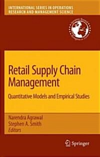 Retail Supply Chain Management: Quantitative Models and Empirical Studies (Hardcover)