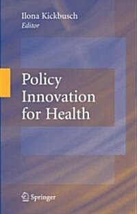Policy Innovation for Health (Hardcover, 2009)
