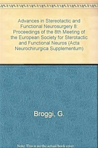 Advances in Stereotactic and Functional Neurosurgery 8 (Hardcover)