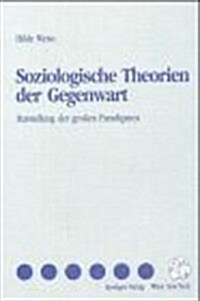 Soziologische Theorien Der Gegenwart (Paperback)