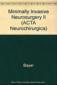 Minimally Invasive Neurosurgery II (Hardcover)