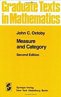 Measure and Category: A Survey of the Analogies Between Topological and Measure Spaces (Hardcover, 2, 1980. 4th Print)