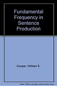 Fundamental Frequency in Sentence Production (Hardcover)