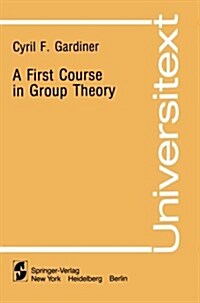 A First Course in Group Theory (Paperback, Softcover Repri)