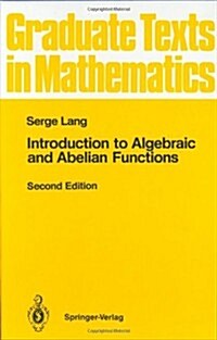 Introduction to Algebraic and Abelian Functions (Hardcover, 2, 1982. Corr. 2nd)