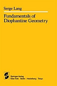 Fundamentals of Diophantine Geometry (Hardcover, 1983)