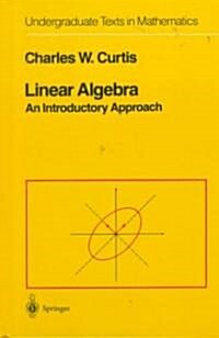 Linear Algebra: An Introductory Approach (Hardcover, 4, 1984. Corr. 7th)