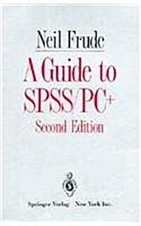 A Guide to SPSS/PC+ 1ed (Paperback, 2, 1993)