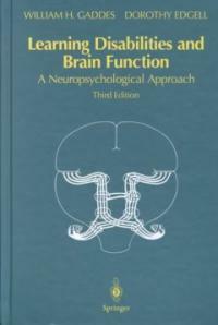 Learning disabilities and brain function : a neuropsychological approach / 3rd ed