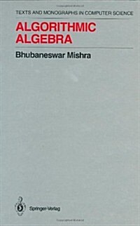 Algorithmic Algebra (Hardcover, 1993)