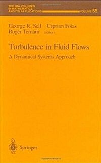 Turbulence in Fluid Flows: A Dynamical Systems Approach (Hardcover, 1993)