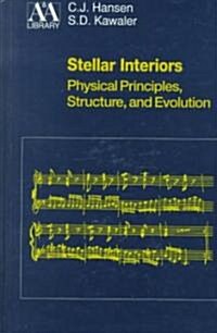 Stellar Interiors: Physical Principles, Structure, and Evolution [With Disk] (Hardcover)
