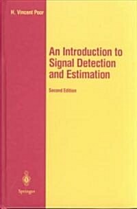 An Introduction to Signal Detection and Estimation (Hardcover, 2, 1994. Corr. 2nd)