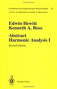 Abstract Harmonic Analysis: Volume I: Structure of Topological Groups Integration Theory Group Representations (Paperback, 2, 1979)