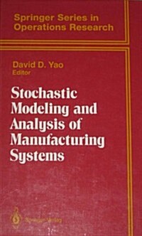 Stochastic Modeling and Analysis of Manufacturing Systems (Hardcover)
