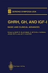 Ghrh, Gh, and Igf-I: Basic and Clinical Advances (Hardcover, 1995)