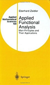 Applied Functional Analysis: Main Principles and Their Applications (Hardcover, 1995)