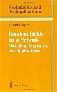 Random Fields on a Network: Modeling, Statistics, and Applications (Hardcover, 1995)
