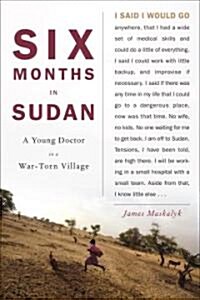 Six Months in Sudan (Hardcover)