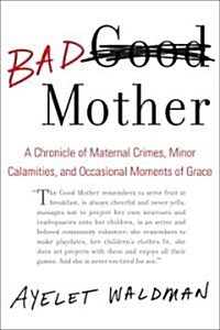 Bad Mother (Hardcover)