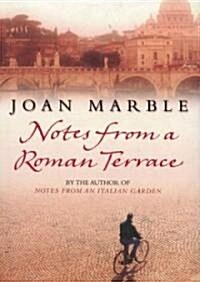 Notes from a Roman Terrace (Hardcover)