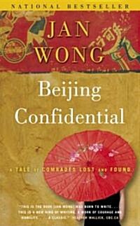 Beijing Confidential: A Tale of Comrades Lost and Found (Paperback)