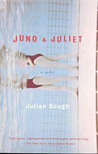 Juno & Juliet: Juno & Juliet: A Novel (Paperback)