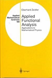 Applied Functional Analysis: Applications to Mathematical Physics (Hardcover, 1995. Corr. 3rd)
