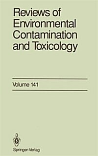 Reviews of Environmental Contamination and Toxicology: Continuation of Residue Reviews (Hardcover, 1995)