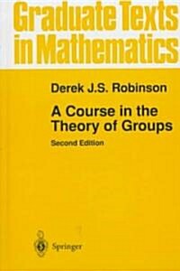A Course in the Theory of Groups (Hardcover, 2, 1996)