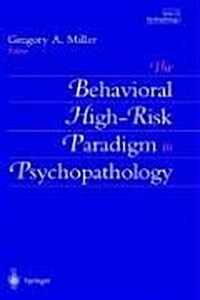 The Behavioral High-Risk Paradigm in Psychopathology (Hardcover)
