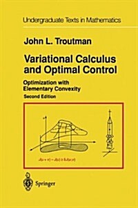 Variational Calculus and Optimal Control: Optimization with Elementary Convexity (Hardcover, 2, 1996)