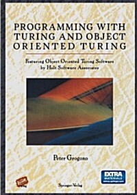 Programming with Turing and Object Oriented Turing (Paperback, 1995)