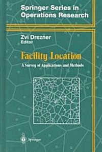 Facility Location: A Survey of Applications and Methods (Hardcover, 1995)