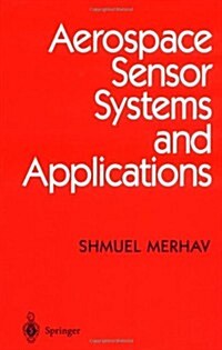 Aerospace Sensor Systems and Applications (Hardcover, 1996)
