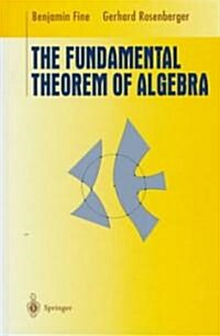 The Fundamental Theorem of Algebra (Hardcover, 1997)