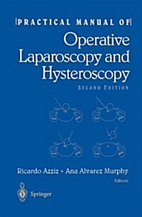 Practical Manual of Operative Laparoscopy and Hysteroscopy (Hardcover, 2, 1997)