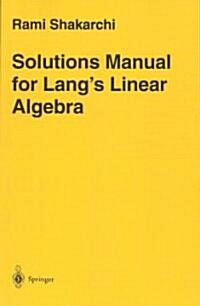 Solutions Manual for Langs Linear Algebra (Paperback, 1996)