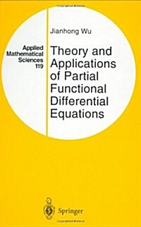Theory and Applications of Partial Functional Differential Equations (Hardcover)