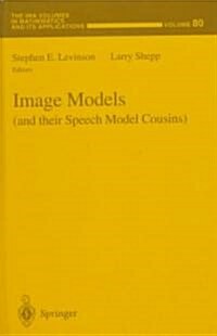 Image Models (and Their Speech Model Cousins) (Hardcover, 1996)