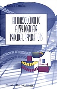 [중고] An Introduction to Fuzzy Logic for Practical Applications (Paperback)