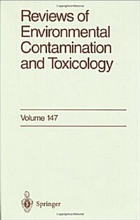 Reviews of Environmental Contamination and Toxicology: Continuation of Residue Reviews (Hardcover, 1996)
