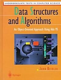 Data Structures and Algorithms: An Object-Oriented Approach Using ADA 95 (Hardcover, 1997)