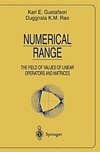 Numerical Range: The Field of Values of Linear Operators and Matrices (Paperback, Softcover Repri)