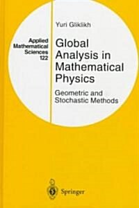 Global Analysis in Mathematical Physics: Geometric and Stochastic Methods (Hardcover, 1997)