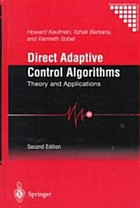 Direct Adaptive Control Algorithms: Theory and Applications (Hardcover, 2, 1998)