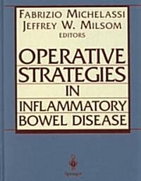 Operative Strategies in Inflammatory Bowel Disease (Hardcover, 1999)