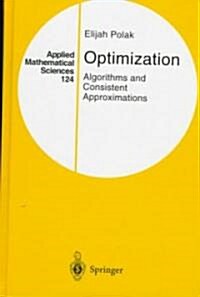 Optimization: Algorithms and Consistent Approximations (Hardcover, 1997)