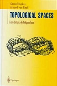 Topological Spaces: From Distance to Neighborhood (Hardcover, 1997)